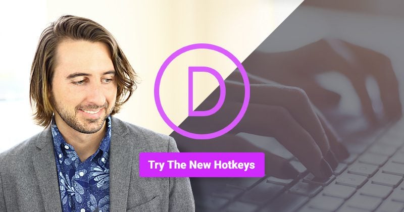 Divi Power Users Rejoice! Introducing New Keyboard Shortcuts For The Visual Builder (And Many More Improvements Too)